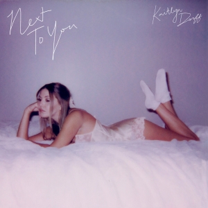 Kaitlyn Dorff to Drop New Single 'Next to You' Tomorrow Video