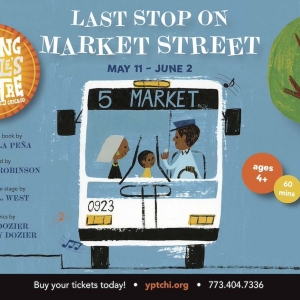 Young People's Theatre Of Chicago to Present LAST STOP ON MARKET STREET