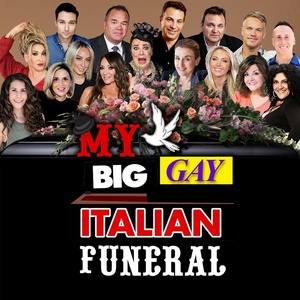 MY BIG GAY ITALIAN FUNERAL Will Come to Sound Waves Theater at the Hardrock Hotel and Photo