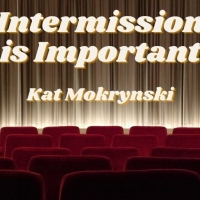 Student Blog: Intermission is Important Photo