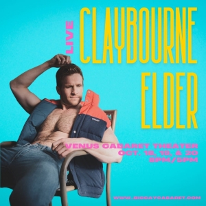 Claybourne Elder to Perform at The Big Gay Cabaret Series in October Video