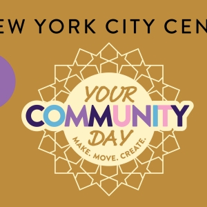 New York City Center to Present ' Your Community Day' Featuring Performances, Worksho Photo
