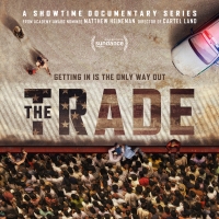 VIDEO: Showtime Releases Season Two Trailer for Docu-Series THE TRADE Video