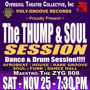 The THUMP & SOUL SESSION to be Presented at Gallery X in November Photo