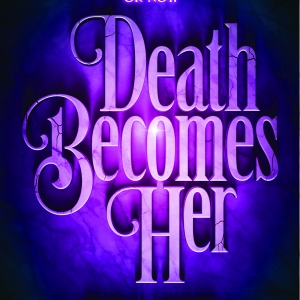 DEATH BECOMES HER World Premiere, MAMMA MIA! & More Set for Broadway In Chicago 2024…