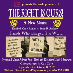 THE RIGHT IS OURS! Has World Premiere On September 8 At Sierra Madre Playhouse Photo