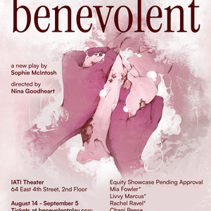 BENEVOLENT to Make World Premiere With Good Apples Collective at IATI Theater Photo