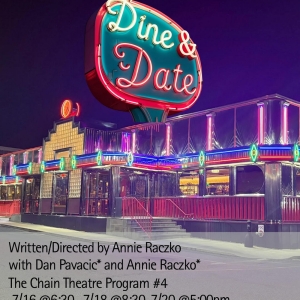 DINE & DATE Premieres In Program #4 At Chain Theatre's Summer One Act Festival