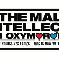 Robert Dubac's THE MALE INTELLECT: AN OXYMORON? is Coming to Proctors Theatre Photo
