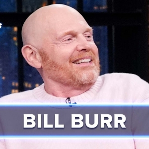 Video: Bill Burr Debunks Matinee Myths on LATE NIGHT WITH SETH MEYERS