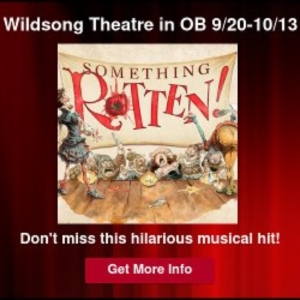 Spotlight: SOMETHING ROTTEN! at the Wildsong Theatre in Ocean Beach Special Offer