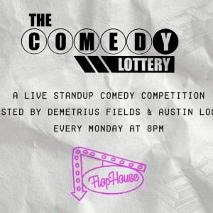 The Comedy Lottery to Take Place Every Monday At Flop House Comedy Club Photo