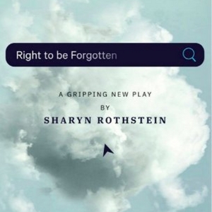 RIGHT TO BE FORGOTTEN at MAURICE LEVIN THEATER Photo