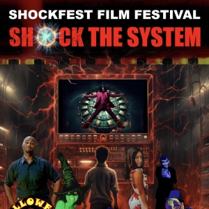 Shockfest Film Festival to Run at Leonard Nimoy Theater This Month Photo