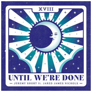 Jeremy Short, Jared James Nichols Trade Solos on New Single UNTIL WE'RE DONE Photo