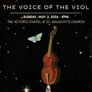 Parthenia Viol Consort to Present THE VOICE OF THE VIOL at The Actor's Chapel Photo