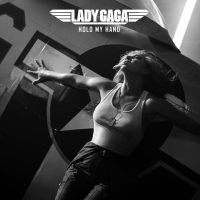 Lady Gaga Announces New Song 'Hold My Hand' From TOP GUN: MAVERICK Soundtrack Photo