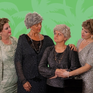 Review: GOLDEN GIRLS at Masque Theatre Is a Hilarious and Moving Tribute to the Classic TV Show