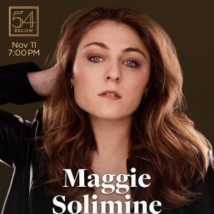 Maggie Solimine Brings BROADWAY, BRITNEY, AND BREAKDOWNS To 54 Below Photo