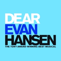 West End Production Of DEAR EVAN HANSEN Extends Booking And Announces Digital…