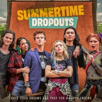 Comedy SUMMERTIME DROPOUTS Coming to Digital and DVD