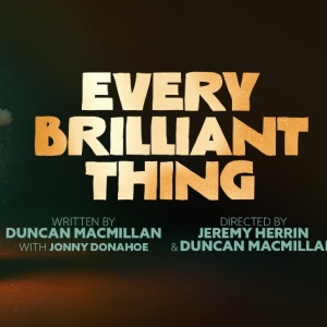 West End Premiere of EVERY BRILLIANT THING  Comes to @sohoplace in August Photo