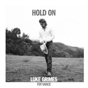 Luke Grimes Releases New Version of 'Hold On' Featuring Foy Vance