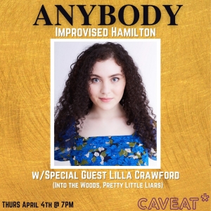 Lilla Crawford to Guest Star in North Coast's ANYBODY: IMPROVISED HAMILTON Video