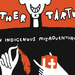 Cast & Creative Team Set For FATHER TARTUFFE: AN INDIGENOUS MISADVENTURE at Arts…