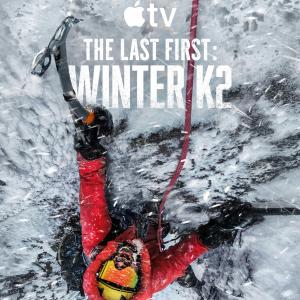 THE LAST FIRST: WINTER K2 Trailer and Key Art Available on EPK.tv Photo