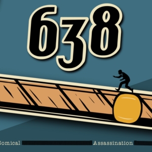 638: AN UNCOMMONLY COMICAL REVIEW... to be Presented at Hollywood Fringe
