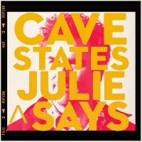 Cave States Share New Single From EP 'Julie Says' Photo