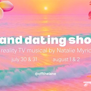 ISLAND DATING SHOW to Open at Off The Lane in an Interactive Reality TV Musical Photo