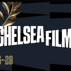 Chelsea Film Festival Returns to New York City This Month Photo