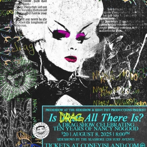 Nancy NoGood Brings IS DRAG ALL THERE IS? to Coney Island