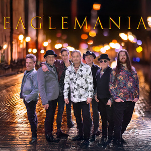 EAGLEMANIA: THE WORLD’S GREATEST EAGLES TRIBUTE To Perform At Palace Theater In Mar Photo