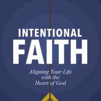 Pastor Allen Jackson Releases INTENTIONAL FAITH: ALIGNING YOUR LIFE WITH THE HEART OF