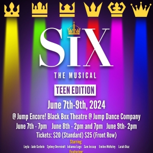 Jump Encore Brings Area Premiere Of SIX: TEEN EDITION To Lakewood Ranch Video