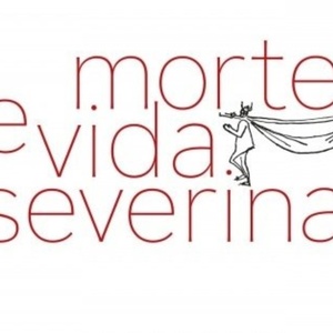 MORTE E VIDA SEVERINA Returns to the Stage: A Landmark Brazilian Musical Opens at Ses Photo