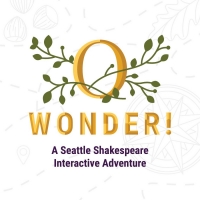 Seattle Shakespeare To Launch O, WONDER! An Interactive Shakespeare Adventure Game Video