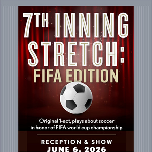 7TH INNING STRETCH: FIFA EDITION to Make One-Night-Only Debut at Mile Square Theatre Photo