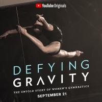 VIDEO: Watch the Trailer for DEFYING GRAVITY: THE UNTOLD STORY OF WOMEN'S GYMNASTICS