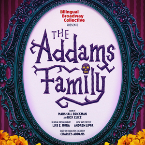 THE ADDAMS FAMILY Musical to Debut in English and Spanish in NYC Video