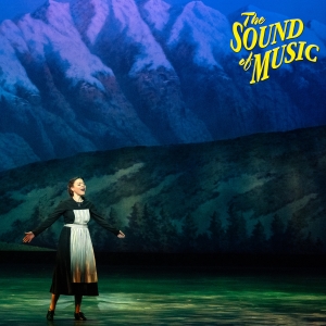 Review: Musical Theatre West's Heartwarming THE SOUND OF MUSIC Blesses Long Beach Photo