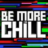 BE MORE CHILL Extends in London Until 14 June 2020; Will Become the Longest Running S Photo