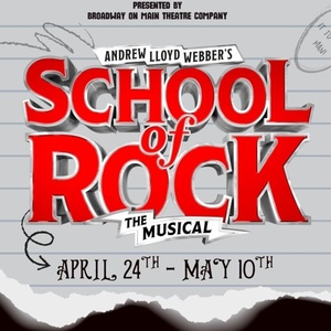 SCHOOL OF ROCK to be Presented at Broadway on Main Theatre Company This Spring Photo