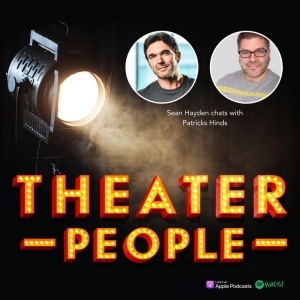 THEATER PEOPLE PODCAST Returns With Special Guest, Sean Hayden of STAGE COMBAT: A MEN Photo