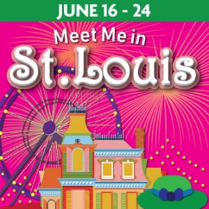 MEET ME IN ST. LOUIS is Coming to Theatre in the Park This Month Photo