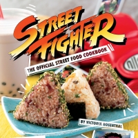 Checking In: STREET FIGHTER: THE OFFICIAL STREET FOOD COOKBOOK Out June 1 Interview