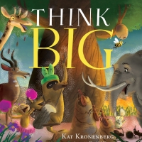 Kat Kronenberg Releases Third Installment of Live Big Trilogy, THINK BIG Photo